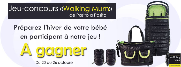 super jeux concours Walking Mum