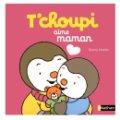 Nathan Livre Livre Tchoupi Aime Maman