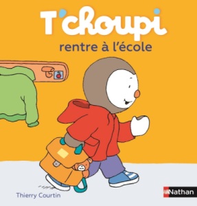 Livre Tchoupi rentre à l'école