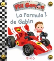 Livre La Formule 1 de Gabin - Petit Garçon