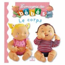 Livre Mon Corps - Imagerie des Bébés