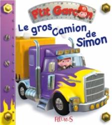 Livre Le Gros Camion de Simon - Petit Garçon