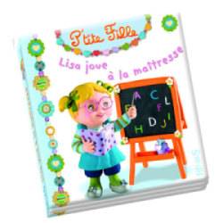 Livre Lisa Joue à la Maitresse - Petite Fille