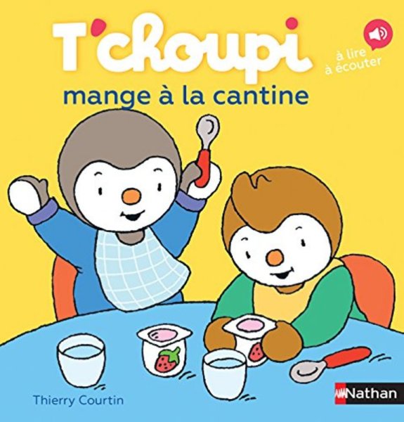 Nathan Livre Livre Tchoupi mange à la Cantine