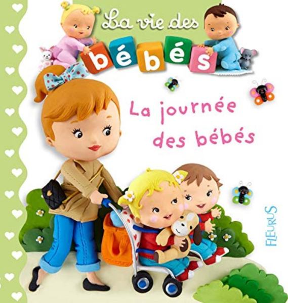 Fleurus Livre La Journée des Bébés - La vie des Bébés Fleurus Livre La Journée des Bébés - La vie des Bébés