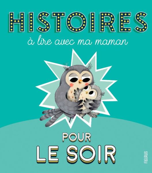 Fleurus Livre Pour le Soir - Histoires à lire avec ma Maman