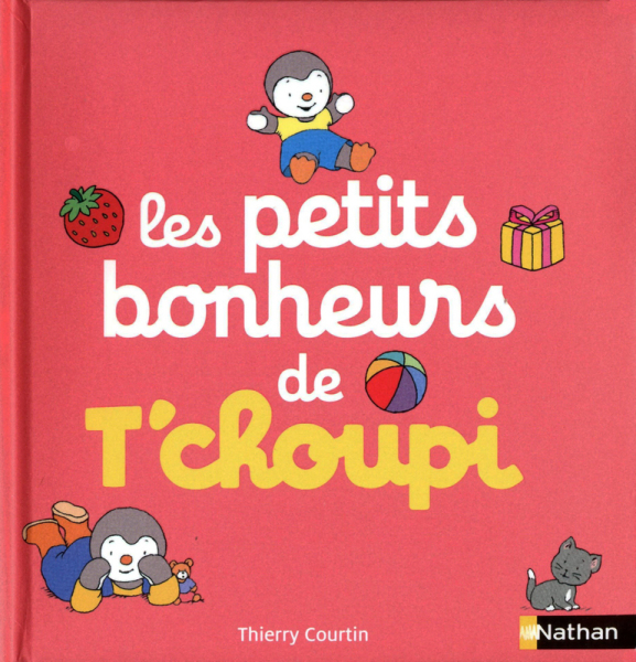 Nathan Livre Livre Les Petits Bonheur de Tchoupi