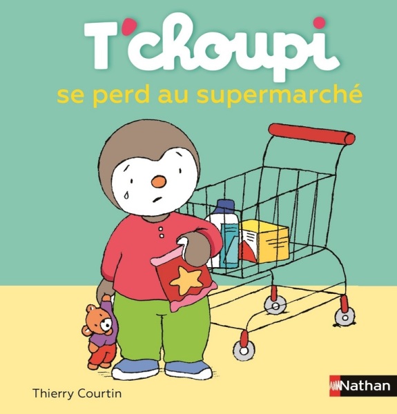 Nathan Livre Livre TChoupi se Perd au Supermarché