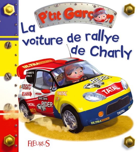 Fleurus Livre La Voiture de Rallye de Charly - Petit Garçon