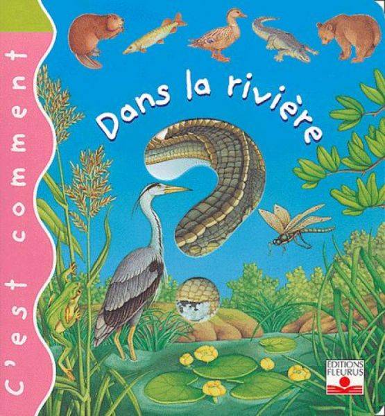 Fleurus Livre C'est Comment Dans la Rivière