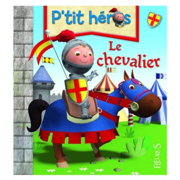 Fleurus Livre Le Chevalier - Petit Héros
