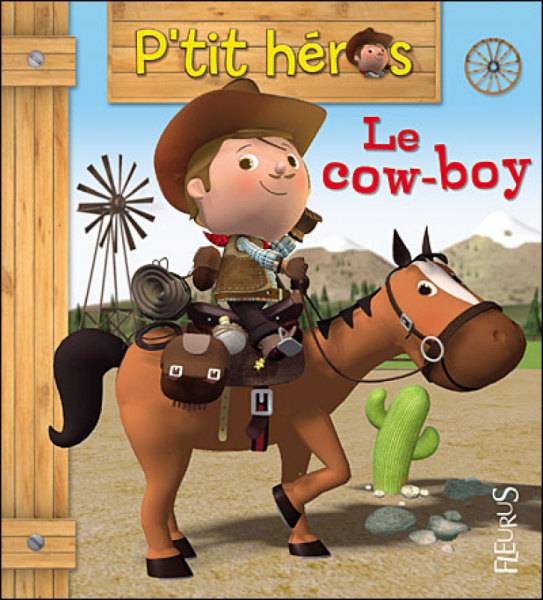 Fleurus Livre Le Cow Boy - Petit Héros
