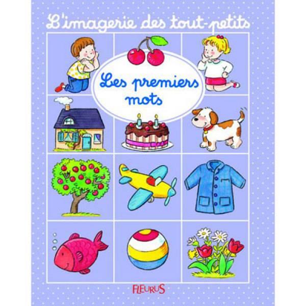 Fleurus Livre Les Premiers Mots - Imagerie des Tout Petits