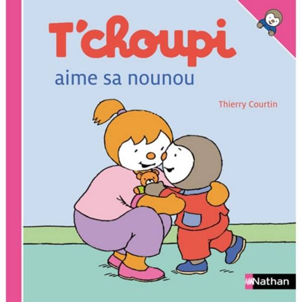 Nathan Livre Livre Tchoupi Aime sa Nounou