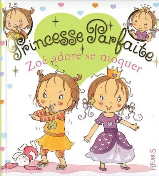 Fleurus Livre Zoé Adore se Moquer - Princesse Parfaite