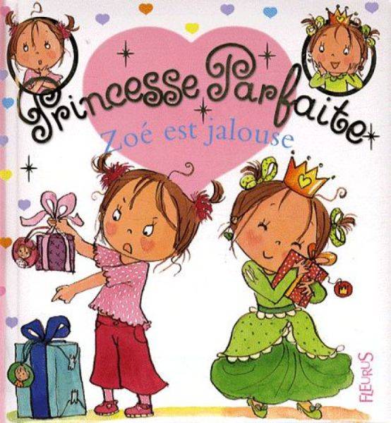 Fleurus Livre Zoé est Jalouse- Princesse Parfaite