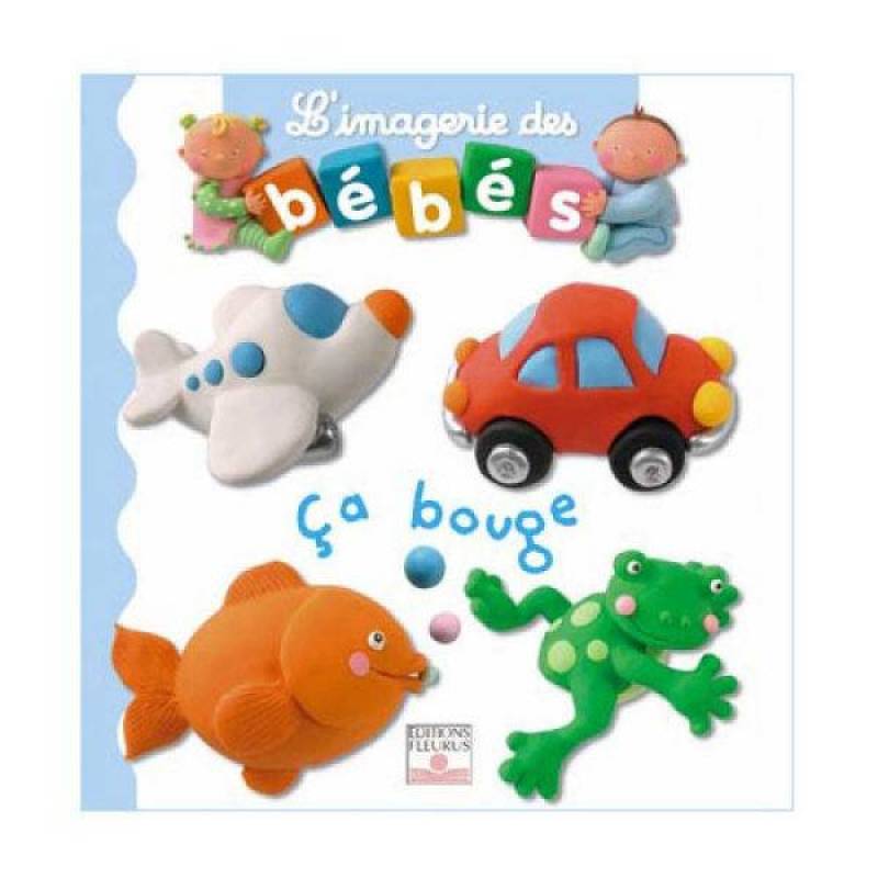Fleurus Livre Ca Bouge - Imagerie des Bébés Fleurus Livre Ca Bouge - Imagerie des Bébés