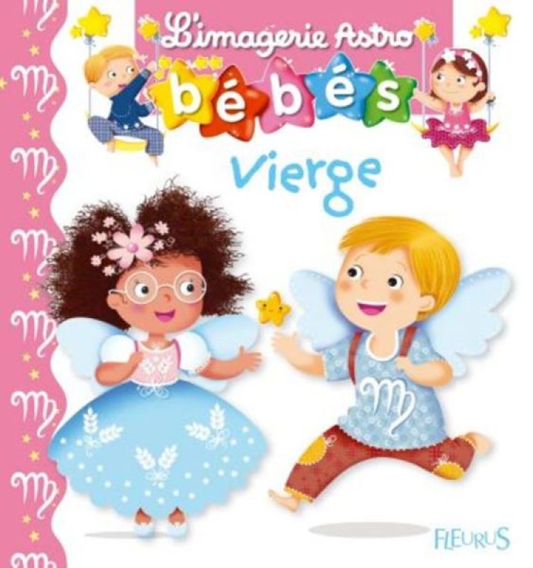 Livre Imagerie Astro Bébés Vierge Fleurus Livre Imagerie Astro Bébés Vierge de chez Fleurus, collection Imagerie des Bébés Astro