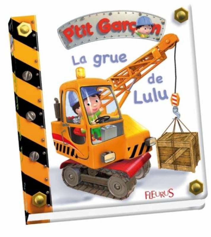 Fleurus Livre La Grue de Lulu - Petit Garçon Fleurus Livre La Grue de Lulu - Petit Garçon