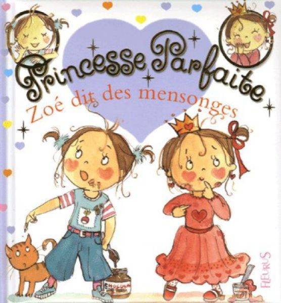 Fleurus Livre Zoé dit des Mensonges - Princesse Parfaite